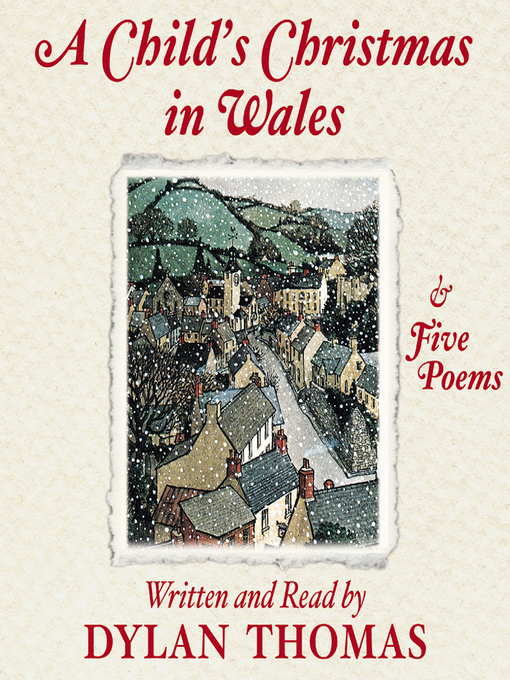 Title details for A Child's Christmas in Wales and Five Poems by Dylan Thomas - Wait list